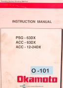 Okamoto-Okamoto PSG-63DX ACC-63DX Grinding Machine, Instructions & Parts Manual-ACC-1224DX-ACC-63DX-ACC-63DX-PSG-63DX-PSG-63DX-01